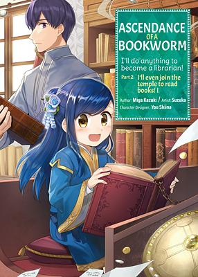 Ascendance of a Bookworm (Manga) Part 2 Volume 1 by Suzuka, Miya Kazuki