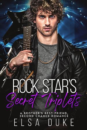 Rock Star's Secret Triplets by Elsa Duke, Elsa Duke