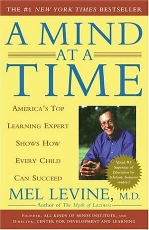 A Mind at a Time by Mel Levine