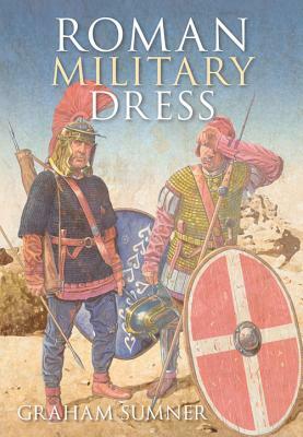 Roman Military Dress by Graham Sumner