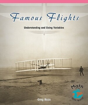 Famous Flights: Understanding and Using Variables by Greg Roza