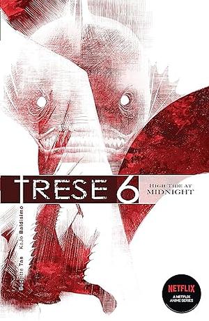 Trese, Vol. 6: High Tide at Midnight by Budjette Tan