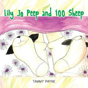 Lily Jo Peep and 100 Sheep by Tammy Payne