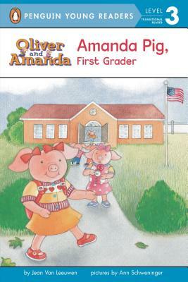 Amanda Pig, First Grader by Jean Van Leeuwen