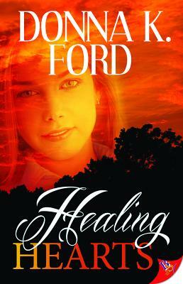 Healing Hearts by Donna K. Ford