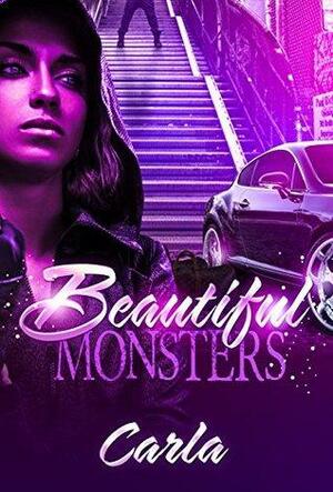 Beautiful Monsters by Carla