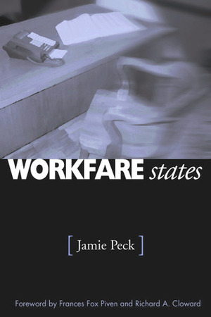 Workfare States by Jamie Peck