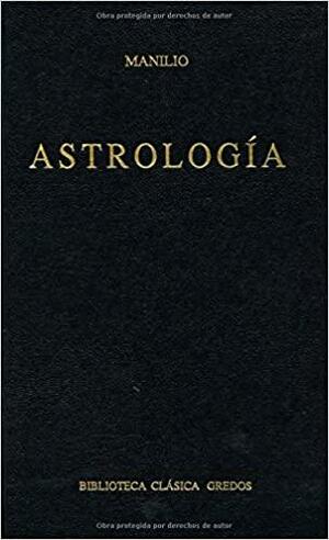 Astrologia by Marcus Manilius
