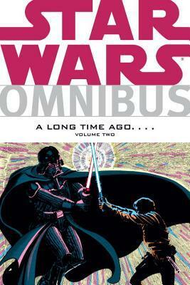 Star Wars Omnibus: A Long Time Ago...., Vol. 2 by Al Williamson, Terry Austin, Walt Simonson, Michael Golden, Archie Goodwin, Chris Claremont