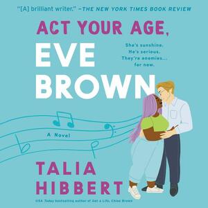 Act Your Age, Eve Brown by Talia Hibbert