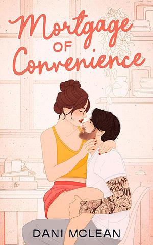 Mortgage of Convenience by Dani McLean