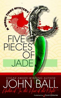 Five Pieces of Jade by John Ball