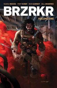 BRZRKR, Vol. 1 by Keanu Reeves, Matt Kindt