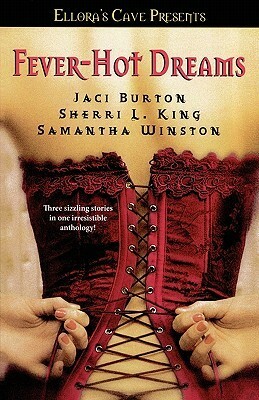 Fever-Hot Dreams by Jaci Burton, Samantha Winston, Sherri L. King