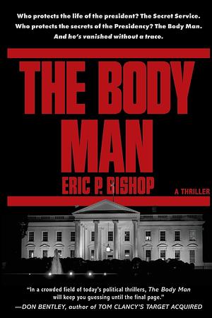 The Body Man by Eric P. Bishop