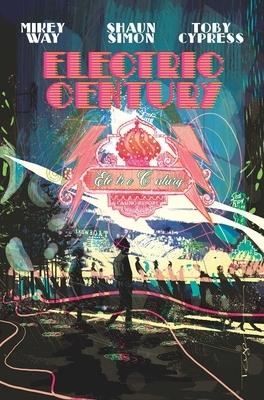 The Electric Century by Mikey Way, Shaun Simon