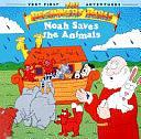 Noah Saves the Animals by Tony Geiss, Little Moorings