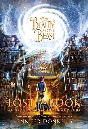 Beauty and the Beast: Lost in a Book by Jennifer Donnelly