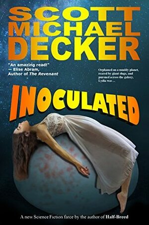 Inoculated by Scott Michael Decker