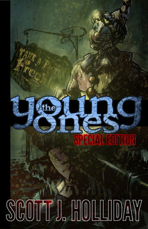 The Young Ones by Scott J. Holliday
