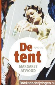 De Tent by Margaret Atwood