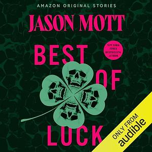 Best of Luck by Jason Mott