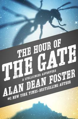 The Hour of the Gate by Alan Dean Foster