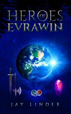 Heroes of Evrawin: Book One by Jay Linder