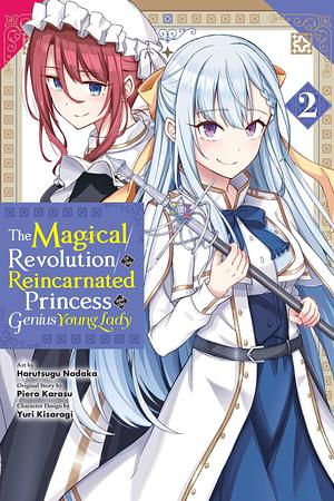 The Magical Revolution of the Reincarnated Princess and the Genius Young Lady, Vol. 2 (manga) by Yuri Kisaragi, Piero Karasu