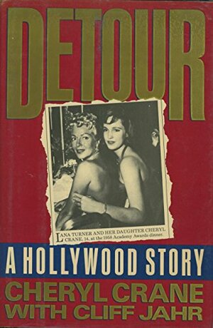 Detour: A Hollywood Story by Cheryl Crane