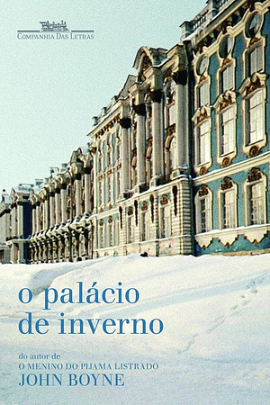 O Palácio de Inverno by John Boyne