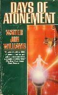 Days of Atonement by Walter Jon Williams