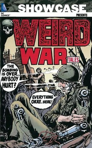 Showcase Presents: Weird War Tales, Vol. 1 by Various, Joe Kubert