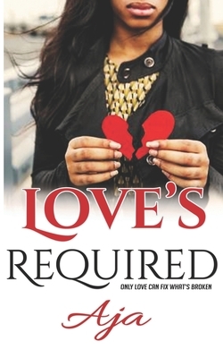 Love's Required by Aja