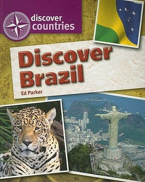 Discover Brazil by Ed Parker