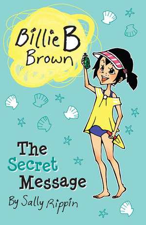 The Secret Message by Sally Rippin