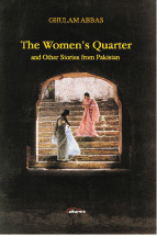 The Women's Quarter and Other Stories from Pakistan by Ghulam Abbas