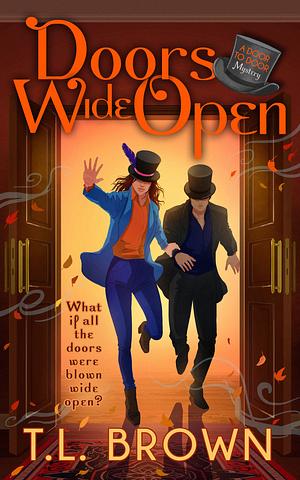 Doors Wide Open by T.L. Brown