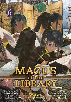Magus of the Library 6: Fantasievolles Abenteuer um eine magische Bibliothek und ein Kind mit großen Träumen by Mitsu Izumi