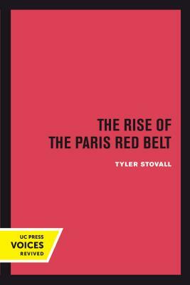 The Rise of the Paris Red Belt by Tyler Stovall