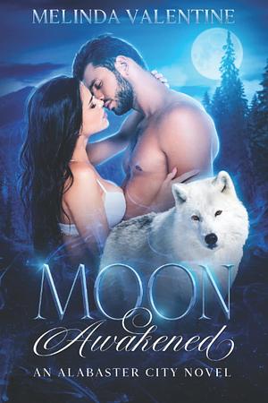 Moon Awakened by Melinda Valentine