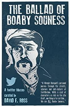 The Ballad of Boaby Souness: A Twitter Odyssey by David F. Ross