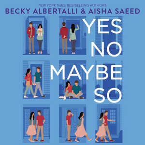 Yes No Maybe So by Becky Albertalli