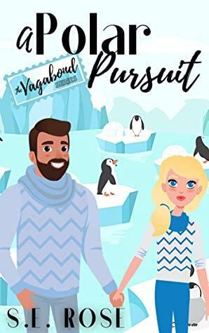 A Polar Pursuit by S.E. Rose