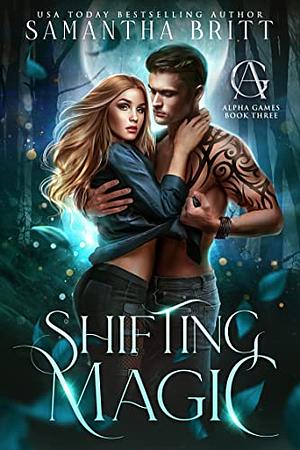 Shifting Magic by Samantha Britt