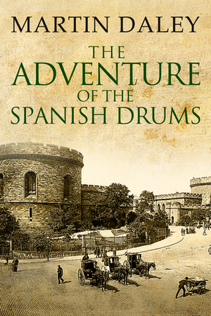 The Adventure of the Spanish Drums by Martin Daley