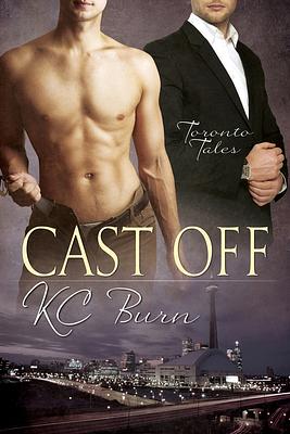 Cast Off by K.C. Burn