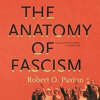 The Anatomy of Fascism by Robert O. Paxton