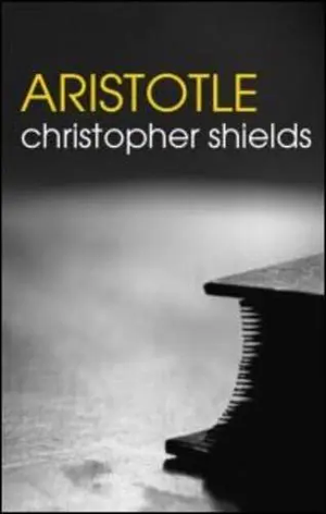Aristotle by Christopher Shields