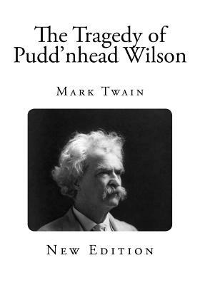 The Tragedy of Pudd'nhead Wilson by Mark Twain